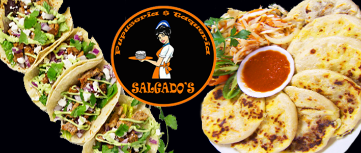 Pupuseria y Taqueria Salgado’s