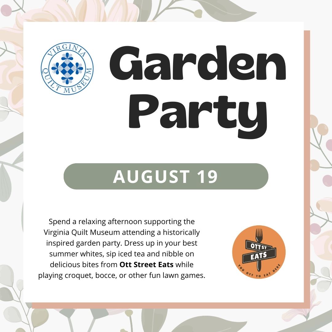 Virginia Quilt Museum Garden Party infographic