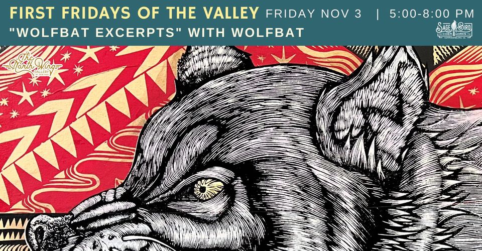 First Fridays Artist Reception with Wolfbat