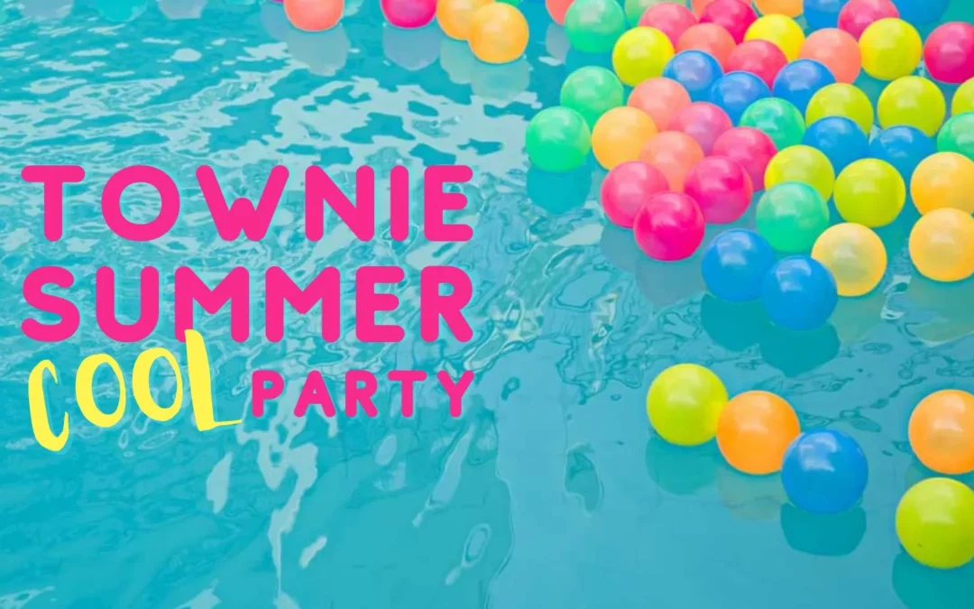 Townie Summer Cool Party